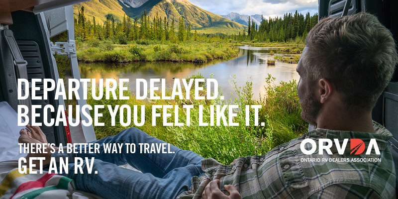 Ontario Recreation Vehicle Dealers Association says "there's a better way to enjoy your vacation".