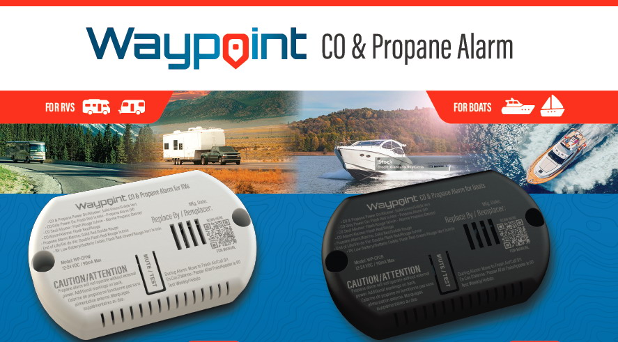 Recreation Safety Products Launches Waypoint Brand Alarms for RV, Marine Recreation Safety Products, headquartered in Orange, CA., is proud to announce the launch of its new Waypoint branded line of combination CO/LP, CO and LP alarms for use in the RV and marine markets.